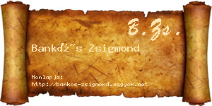 Bankós Zsigmond névjegykártya